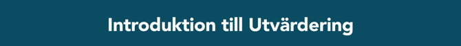 Introduktion till Utvärdering